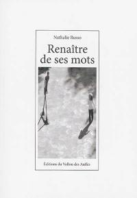 Renaître de ses mots