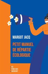 Petit manuel de répartie écologique