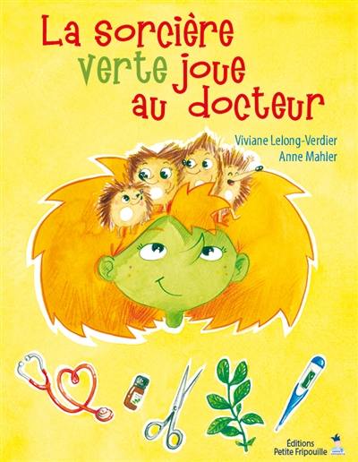 La sorcière verte. La sorcière verte joue au docteur