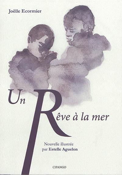 Un rêve à la mer