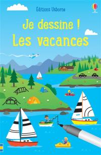 Je dessine ! Les vacances