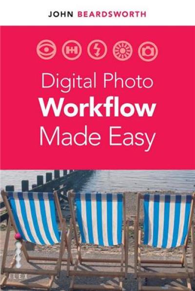 Digital Photo Workflow Made Simple