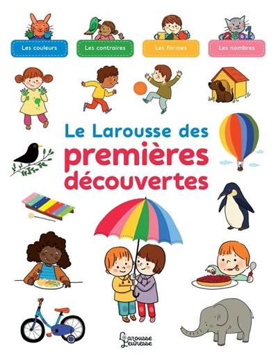 Le Larousse des premières découvertes