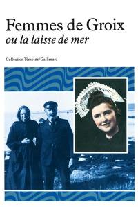 Femmes de Groix ou La laisse en mer