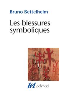 Les Blessures symboliques : essai d'interprétation des rites d'initiation