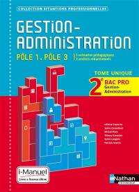 Gestion-administration pôle 1, pôle 3 : 2de bac pro, tome unique : i-manuel, livre + licence élève