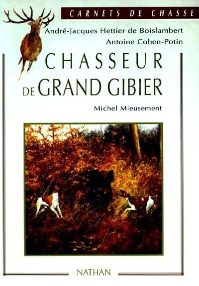 Chasseur de grand gibier