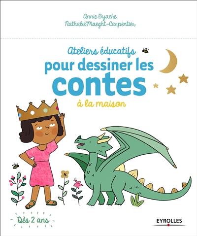 Ateliers éducatifs pour dessiner les contes à la maison