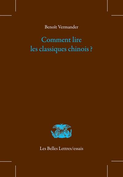 Comment lire les classiques chinois ?