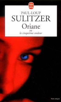 Oriane ou La cinquième couleur