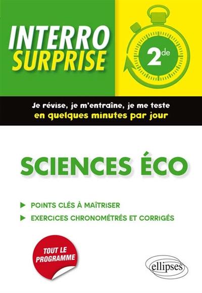 Sciences éco 2de : points clés à maîtriser, plus de 200 exercices chronométrés et corrigés