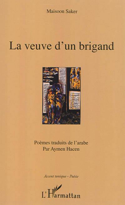 La veuve d'un brigand : poèmes