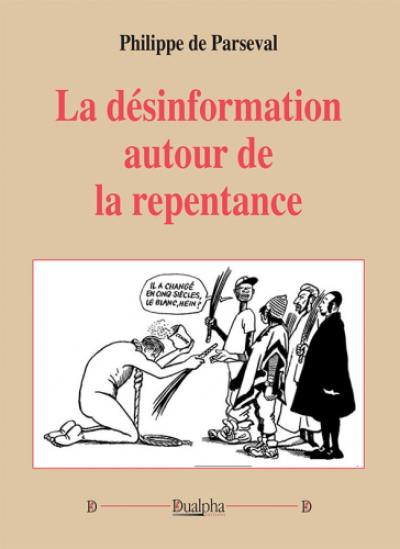 La désinformation autour de la repentance