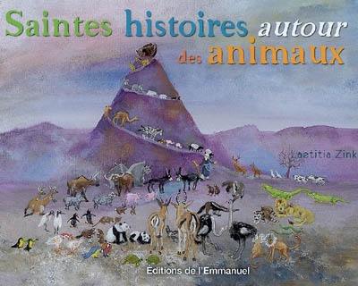 Saintes histoires autour des animaux