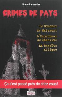 Le boucher de Malemort. L'écorcheur de Cadolive. La Benoîte-Affique