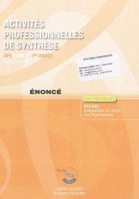 Activités professionnelles de synthèse. Vol. 1. APS, 1re année, BTS CGO, cas pratiques : énoncé