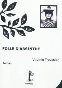 Folle d'absinthe