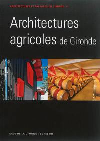 Architectures agricoles de Gironde