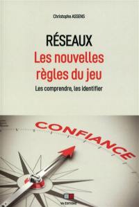 Réseaux : les nouvelles règles du jeu, les comprendre, les identifier : le XIXe siècle a été le siècle des empires, le XXe siècle celui des Etats-Unis, le XXIe siècle sera celui des réseaux