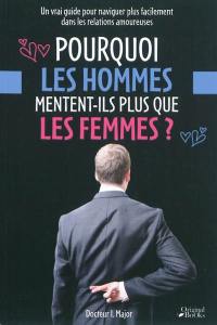 Pourquoi les hommes mentent-ils plus que les femmes ?