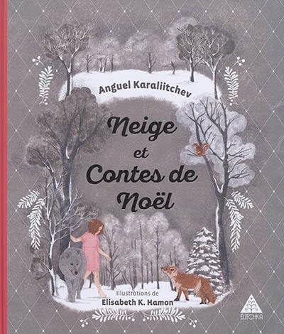 Neige et contes de Noël