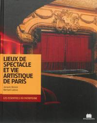 Lieux de spectacles et vie artistique de Paris