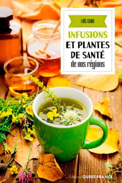 Infusions et plantes de santé de nos régions