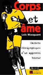 Corps et âme : carnets ethnographiques d'un apprenti boxeur