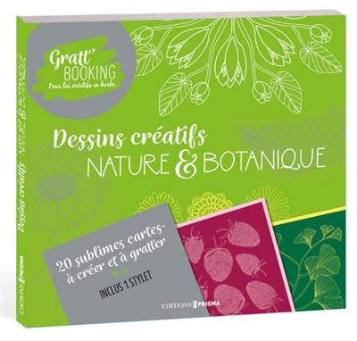 Dessins créatifs : nature & botanique : 20 sublimes cartes à créer et à gratter