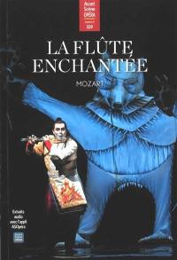 Avant-scène opéra (L'), n° 329. La flûte enchantée