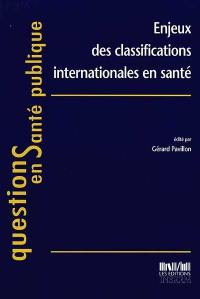 Enjeux des classifications internationales en santé