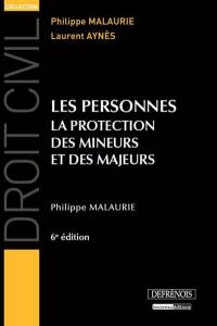 Les personnes : la protection des mineurs et des majeurs