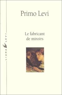 Le fabricant de miroirs : contes et réflexions