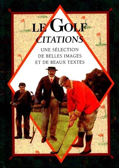 Le golf, citations