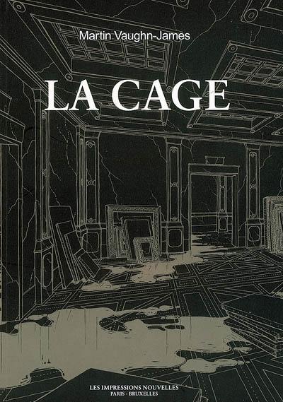 La cage