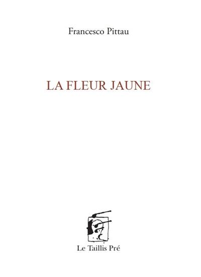 La fleur jaune