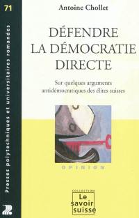 Défendre la démocratie directe : sur quelques arguments antidémocratiques des élites suisses