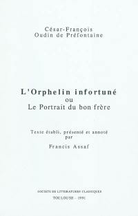 L'orphelin infortuné ou Le portrait du bon frère