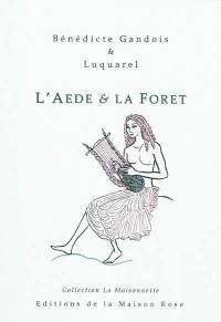 L'aède & la forêt