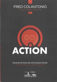 Action : devenez le héros de votre propre histoire : relevez vos défis