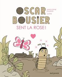 Oscar Bousier sent la rose