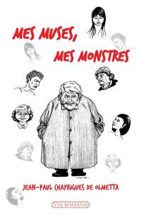 Mes muses, mes monstres : sourires et masques : docuroman