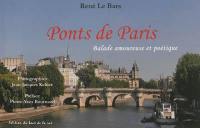 Ponts de Paris : balade amoureuse et poétique