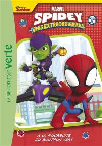 Spidey et ses amis extraordinaires. Vol. 3. A la poursuite du Bouffon vert