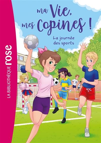 Ma vie, mes copines !. Vol. 34. La journée des sports