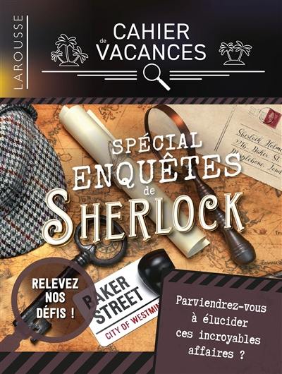 Cahier de vacances Larousse : spécial enquêtes de Sherlock