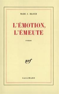 L'Emotion, l'émeute