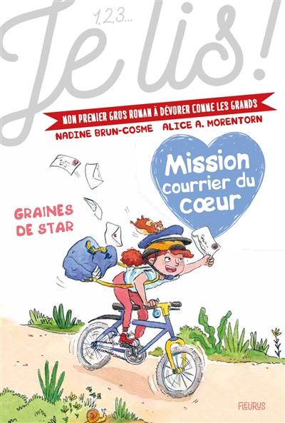 Mission courrier du coeur. Vol. 1. Graines de star