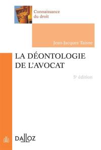 La déontologie de l'avocat