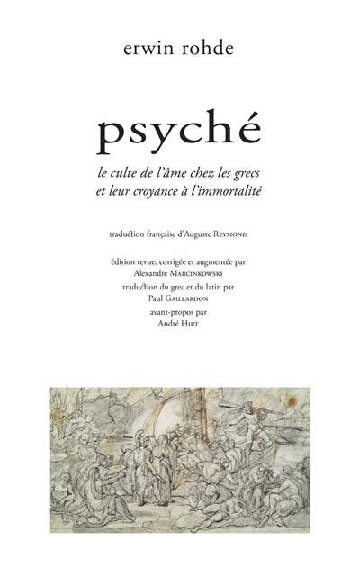 Psyché : le culte de l'âme chez les Grecs et leur croyance à l'immortalité